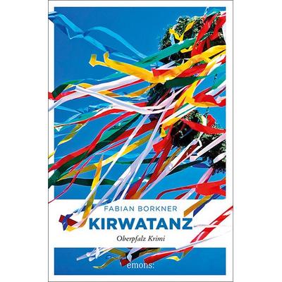 Kirwatanz, Taschenbuch von Fabian Borkner, Emons Verlag