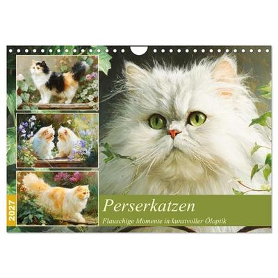 Perserkatzen. Flauschige Momente in kunstvoller Öloptik (Wandkalender 2027 DIN A4 quer), CALVENDO Monatskalender