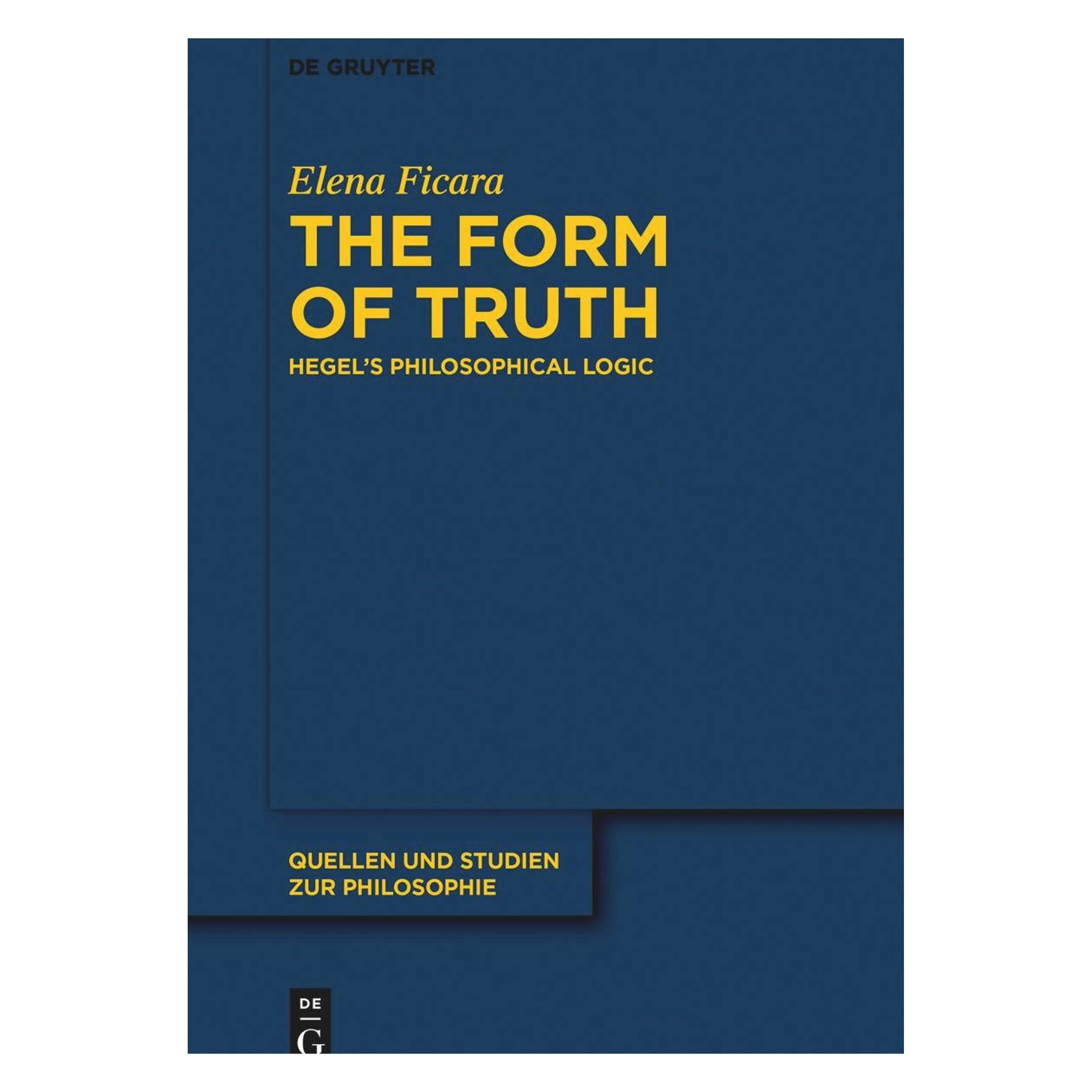De Gruyter Ficara:The Form of Truth (Englisch, Elena Ficara) (41274675)