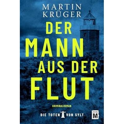 Der Mann aus der Flut, Taschenbuch von Martin Krüger, Edition M, 978-2-496-71695-5