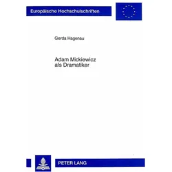 Adam Mickiewicz als Dramatiker, Fachbücher von Gerda Leber-Hagenau