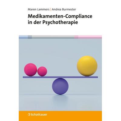 Medikamenten-Compliance in der Psychotherapie, Taschenbuch von Maren Lammers,Andrea Burmester, Schattauer, 978-3-608-40205-6