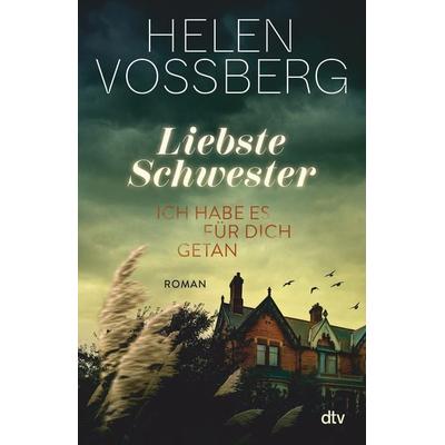 Liebste Schwester, Taschenbuch von Helen Vossberg, dtv, 978-3-423-26387-0