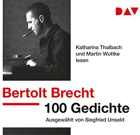 Bertolt Brecht - 100 Gedichte. Ausgewählt von Siegfried Unseld: Lesung mit Katharina Thalbach und Sylvester Groth (3 CDs) - Preis vom 15.10.2026 23:06:25 h