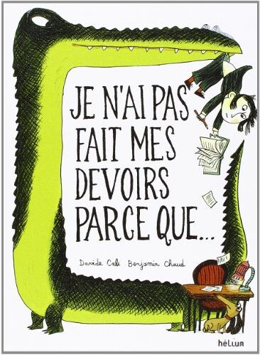Davide Cali - Je n'ai pas fait mes devoirs parce que... - Preis vom 10.10.2026 11:48:34 h