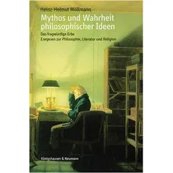 Mythos und Wahrheit philosophischer Ideen, Fachbücher von Heinz-Helmut Möllmann