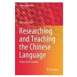 Researching and Teaching the Chinese Language, Fachbücher von Wei Cai