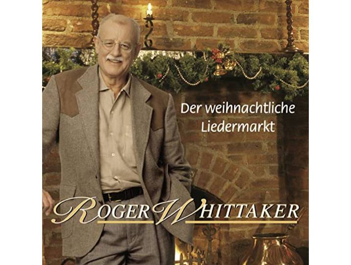 Roger Whittaker - Der Weihnachtliche Liedermarkt