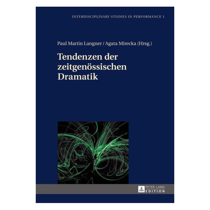 Peter Lang Tendenzen der zeitgenössischen Dramatik (Deutsch, 2015) (7737796)