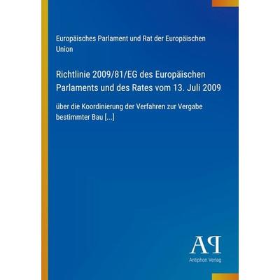 Richtlinie 2009/81/EG des Europäischen Parlaments und des Rates vom 13. Juli 2009, Taschenbuch von Europäisches Parlament und Rat der Europäischen