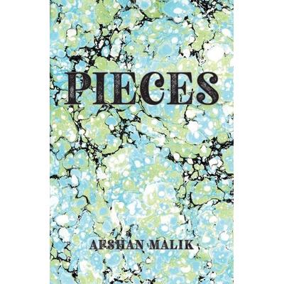 Pieces, Taschenbuch von Afshan Malik, Daybreak Press, 978-0-9992990-1-2