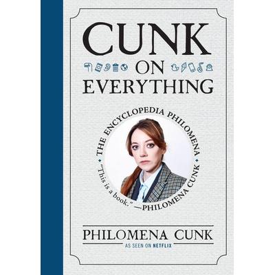 Cunk on Everything, Gebundene Ausgabe von Philomena Cunk, Grand Central, 978-1-5387-6676-7