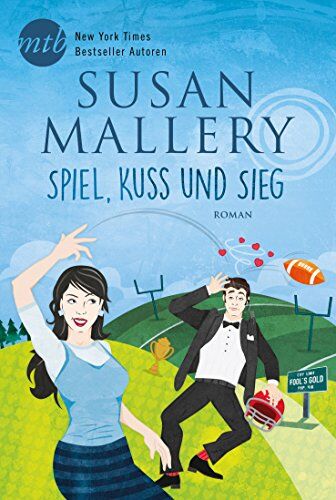 Susan Mallery - Spiel, Kuss und Sieg (New York Times Bestseller Autoren: Romance) - Preis vom 13.10.2026 19:28:25 h