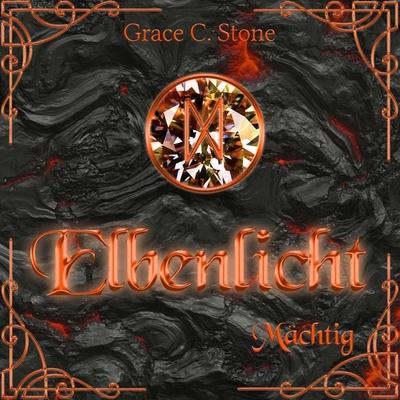Mächtig - Grace C. Stone, Audio, 4260158976015