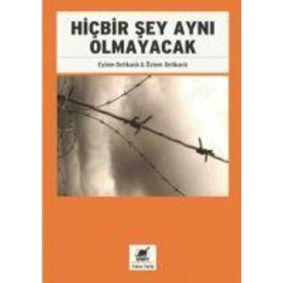 Hicbir Sey Ayni Olmayacak, Taschenbuch von Eylem Delikanli,Özlem Delikanli, Ayrinti Yayinlari