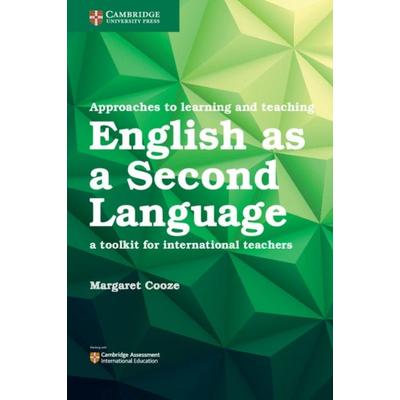 Approaches to Learning and Teaching English as a Second Language, Taschenbuch von Margaret Cooze, Cambridge Academic, 978-1-316-63900-9