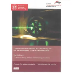 Experimentelle Untersuchung der Umströmung und des Wärmeübergangs an PKW-Scheibenbremsen, Fachbücher von Martin Dreyer