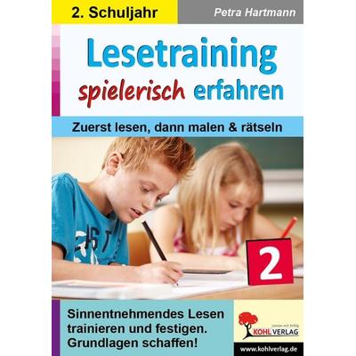 Lesetraining spielerisch erfahren / Klasse 2, Taschenbuch von Petra Hartmann, KOHL VERLAG Der Verlag mit dem Baum, 978-3-9884117-0-9