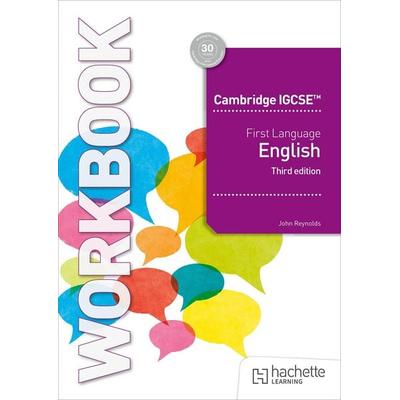 Cambridge IGCSE First Language English Workbook, Geheftet von John Reynolds, Hachette Learning, 978-1-03-601078-2