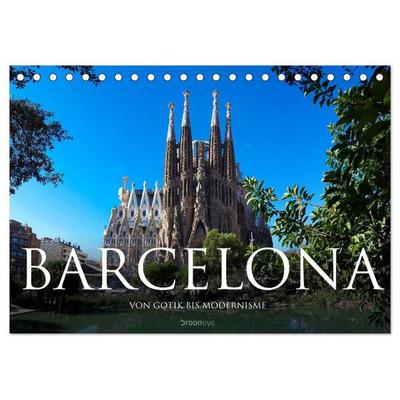 Barcelona - Von Gotik bis Modernisme (Tischkalender 2027 DIN A5 quer), CALVENDO Monatskalender