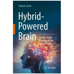 Hybrid-Powered Brain, Fachbücher von Takumi Satoh