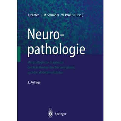 Neuropathologie, Taschenbuch von , Springer Berlin, 978-3-642-63951-7