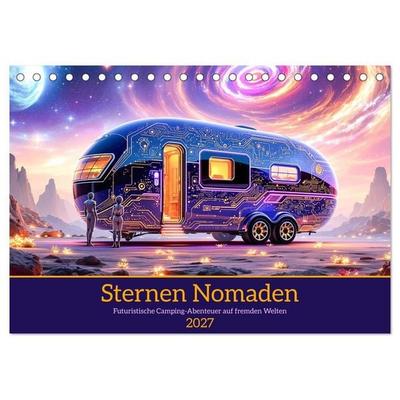 Sternen Nomaden (Tischkalender 2027 DIN A5 quer), CALVENDO Monatskalender