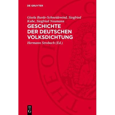 Geschichte der deutschen Volksdichtung, Gebundene Ausgabe von Gisela Burde-Schneidewind,Siegfried Kube,Siegfried Neumann,Hermann Strobach,Waltraud