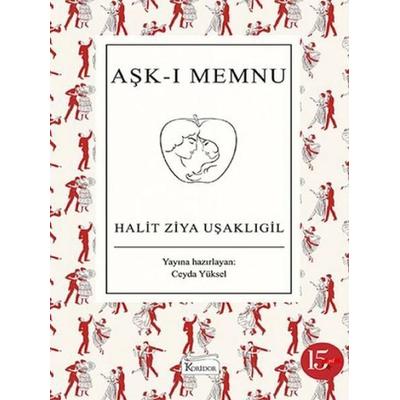 Ask-i Memnu, Taschenbuch von Halit Ziya Usakligil, Koridor Yayincilik