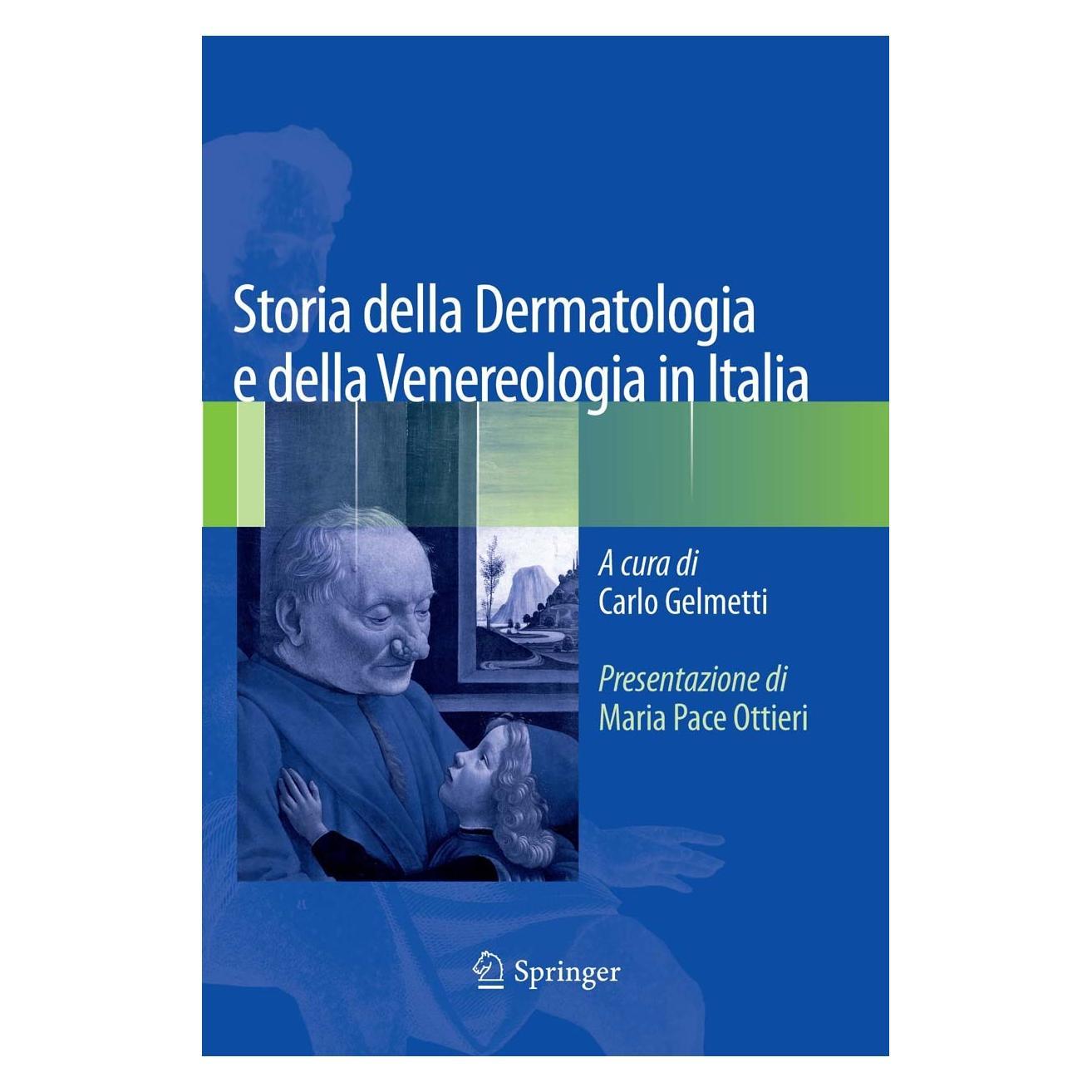 Springer Storia della Dermatologia e della Venereologia in Italia (Italienisch, Hardcover, Carlo Gelmetti) (9788847057166)