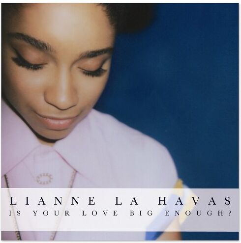 Lianne La Havas - Is Your Love Big Enough? - Preis vom 12.10.2026 11:37:12 h