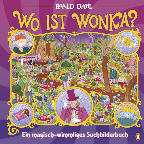 Roald Dahl Story Company Ltd - Wo ist Wonka? - Ein magisch-wimmliges Suchbilderbuch: Ein Wimmelbuch ab 4 Jahren - Preis vom 09.10.2026 07:28:09 h