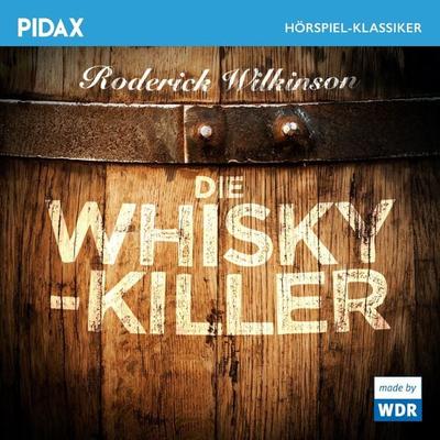 Die Whisky-Killer - Roderick Wilkinson, Audio, 4042564219968