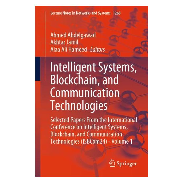 Springer Intelligent Systems, Blockchain, and Communication Technologies (Englisch, Softcover, Ahmed Abdelgawad, Akhtar Jamil, Alaa Ali Hameed) (53415219)