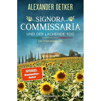 Signora Commissaria und der lachende Tod, Taschenbuch von Alexander Oetker, Atlantik Verlag