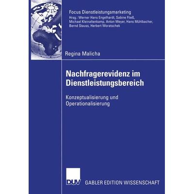 Nachfragerevidenz im Dienstleistungsbereich, Taschenbuch von Regina Malicha, Deutscher Universitätsverlag, 978-3-8350-0007-0