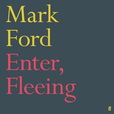 Enter, Fleeing - Mark Ford, Audio, 9780571349159