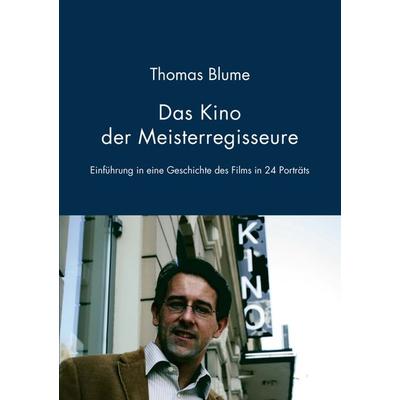 Das Kino der Meisterregisseure, Taschenbuch von Thomas Blume, BoD – Books on Demand, 978-3-8334-3510-2