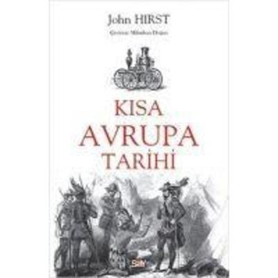 Kisa Avrupa Tarihi, Taschenbuch von John Hirst, Say Yayinlari