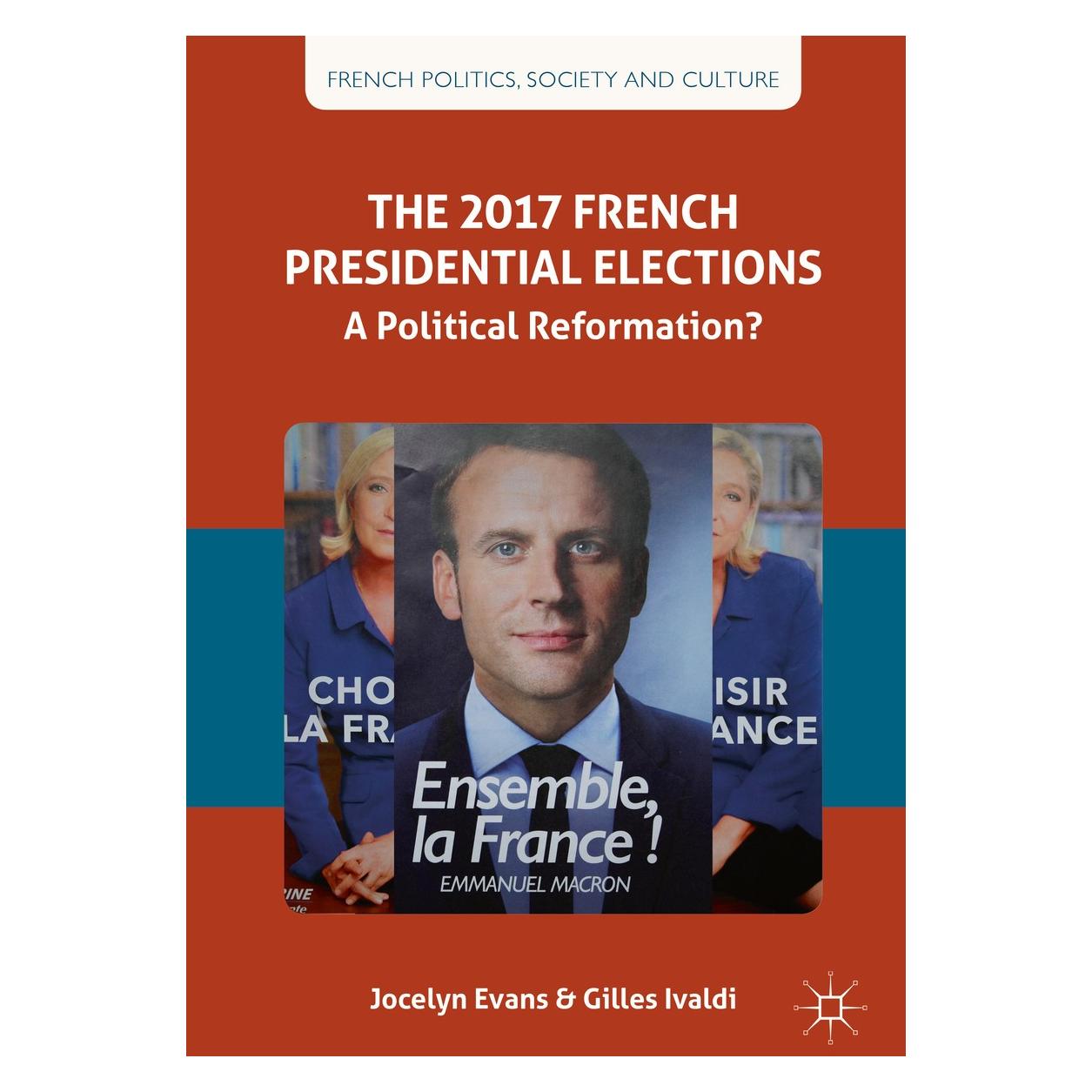 Springer Evans:The 2017 French Presidential and (Englisch, Hardcover, Gilles Ivaldi, Jocelyn Evans) (9783319683263)