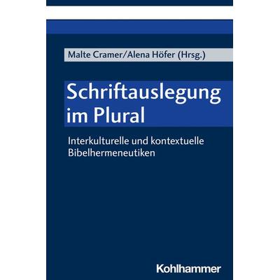 Schriftauslegung im Plural, Taschenbuch von , Kohlhammer, 978-3-17-042100-4