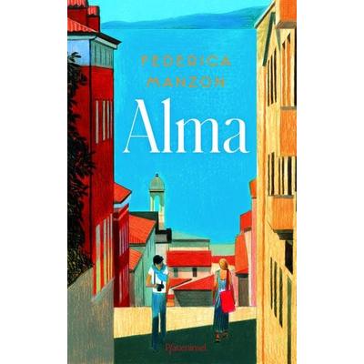 Alma, Gebundene Ausgabe von Federica Manzon, Pfaueninsel, 978-3-691-31006-1