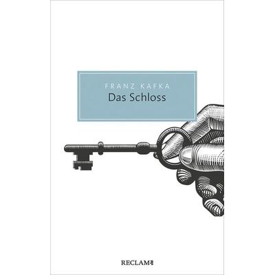 Das Schloss, Taschenbuch von Franz Kafka, Reclam, Philipp, 978-3-15-020729-1
