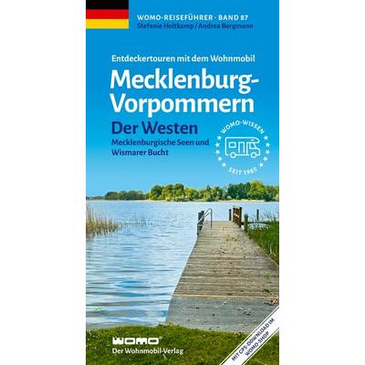 Entdeckertouren mit dem Wohnmobil Mecklenburg-Vorpommern Der Westen, Taschenbuch von Stefanie Holtkamp,Andrea Bergmann, Womo, 978-3-86903-873-5