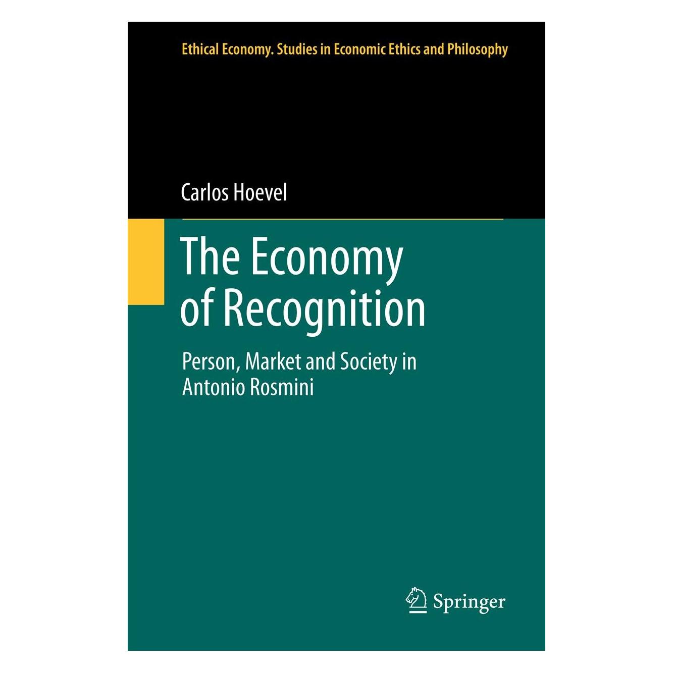 Springer The Economy of Recognition (Englisch, Hardcover, Carlos Hoevel) (9789400760578)