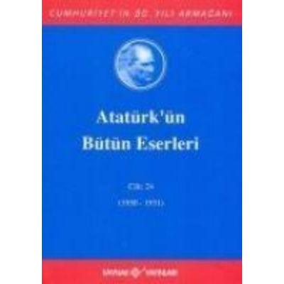 Atatürkün Bütün Eserleri Cilt 24, Taschenbuch von Mustafa Kemal Atatürk, Kaynak Yayinlari, 978-975-343-541-3