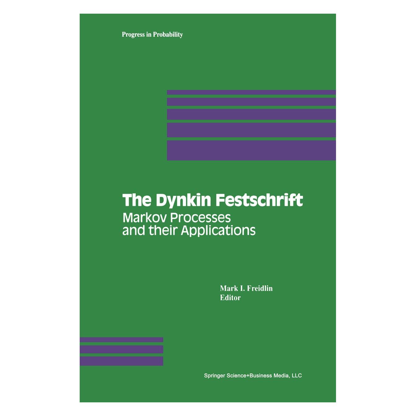 Birkhäuser The Dynkin Festschrift (Englisch, Hardcover, Mark I. Freidlin) (9780817636968)