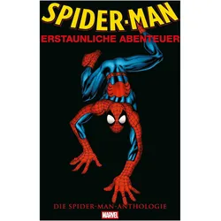 Spider-Man Anthologie, Comics + Manga von Tom DeFalco, Roy Thomas, Len Wein, Roger Stern, Bill Mantlo, John Romita Sr., Gerry Conway, Gil Kane, Michael Strittmatter, Ron Frenz, Ross Andru, Stan Lee, Steve Ditko