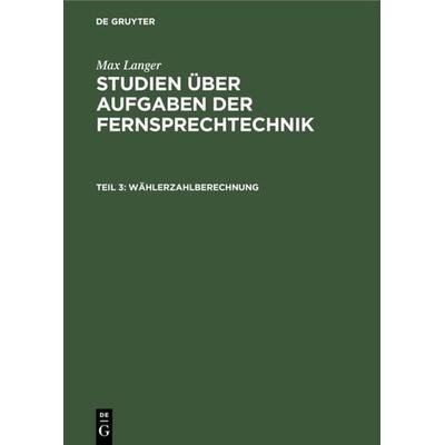 Wählerzahlberechnung, Gebundene Ausgabe von Max Langer, De Gruyter Oldenbourg, 978-3-486-77129-9