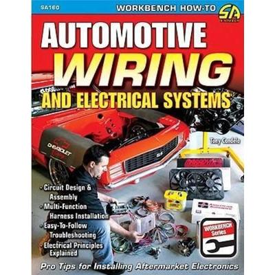 Automotive Wiring and Electrical Systems, Taschenbuch von Tony Candela, CarTech, 978-1-932494-87-7
